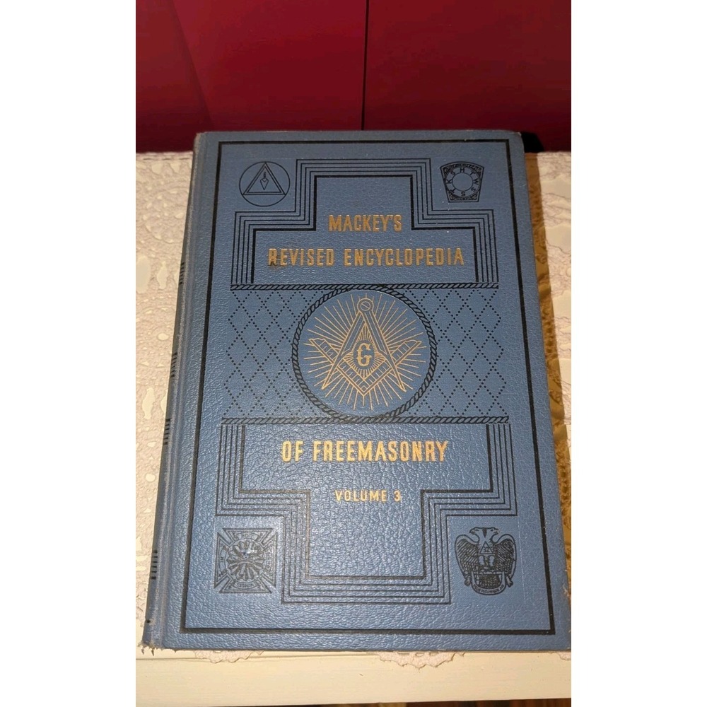 Mackey's Revised Encyclopedia of Freemasonry  Volume 3 copyright 1953